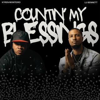 Countin' My Blessings ft. Kyren Monteiro lyrics | Boomplay Music