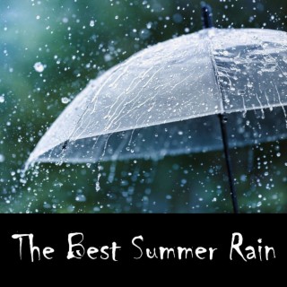 The Best Summer Rain