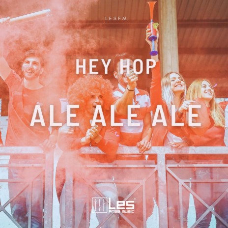 Hey Hop Ale Ale Ale | Boomplay Music