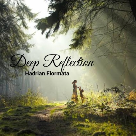 Deep Reflection | Boomplay Music