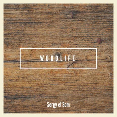 Woodlife | Boomplay Music