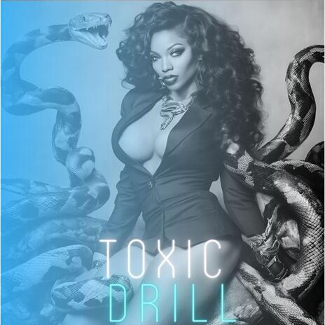 Toxic Drill