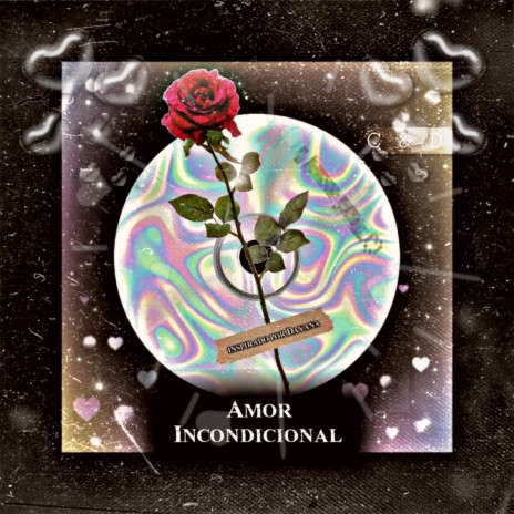 Amor Incondicional | Boomplay Music