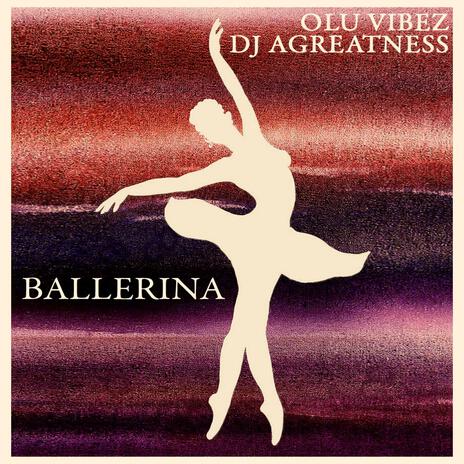 BALLERINA ft. Djagreatness | Boomplay Music