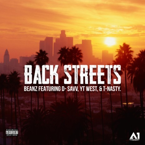 Back Streets ft. D-Savv, YT West & Tnasty | Boomplay Music