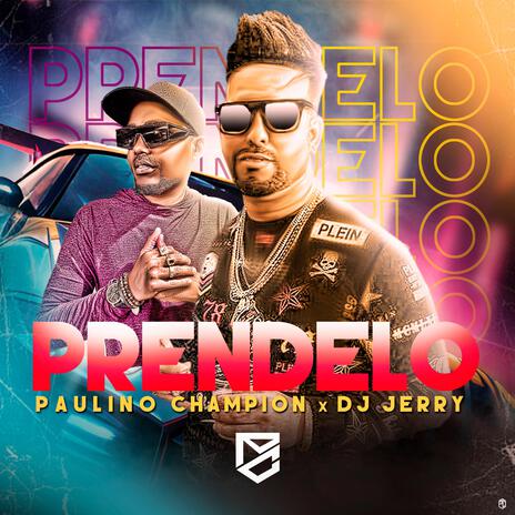 PRENDELO ft. DJ JERRY | Boomplay Music