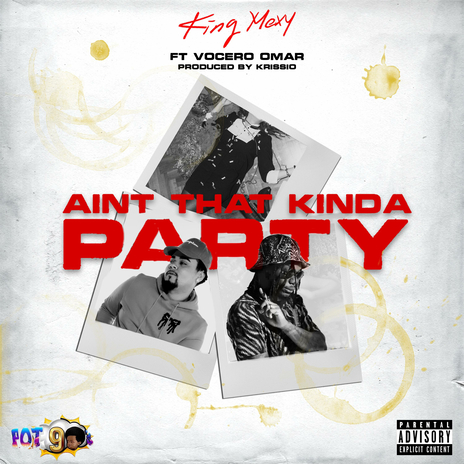 Aint That Type Of Party ft. Krissio, Anthony Velazquez, Vocero Omar & Dallas Omar Johnson | Boomplay Music