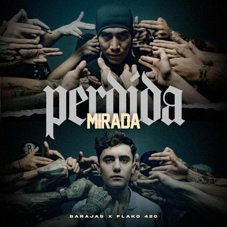 Mirada Perdida ft. Flako420 | Boomplay Music