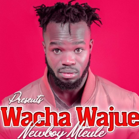 WACHA WAJUE | Boomplay Music