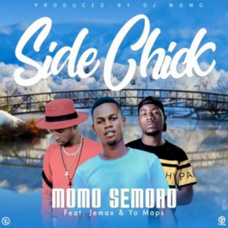 Side Chick ft YoMaps & Jemax | Boomplay Music