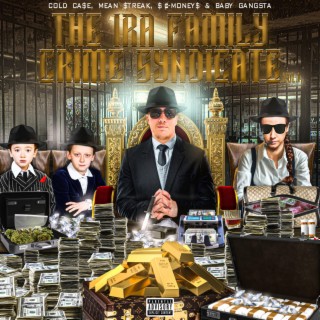 The IRA Family Crime Syndicate Vol: 1