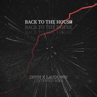 Back To The House (Extended Mix)