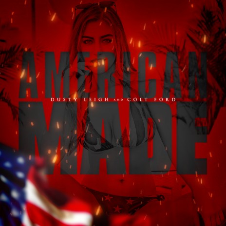 American Made ft. Colt Ford | Boomplay Music