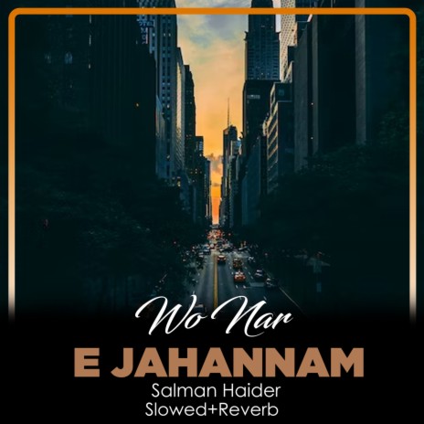 Wo Nar e Jahannam Lofi | Boomplay Music