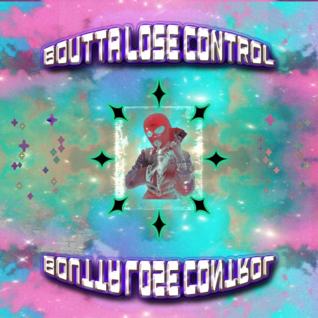 Boutta Lose Control | Boomplay Music