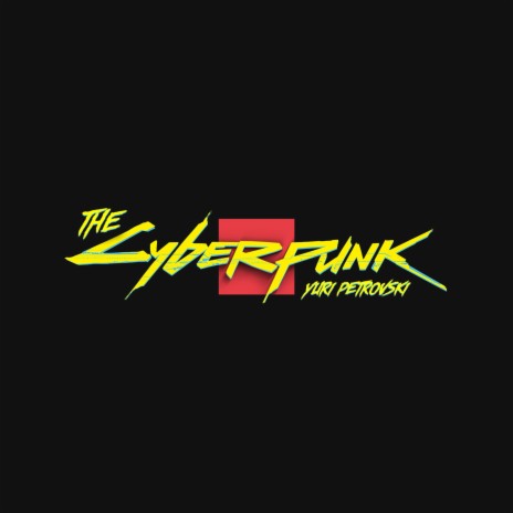 The Electro Cyberpunk | Boomplay Music
