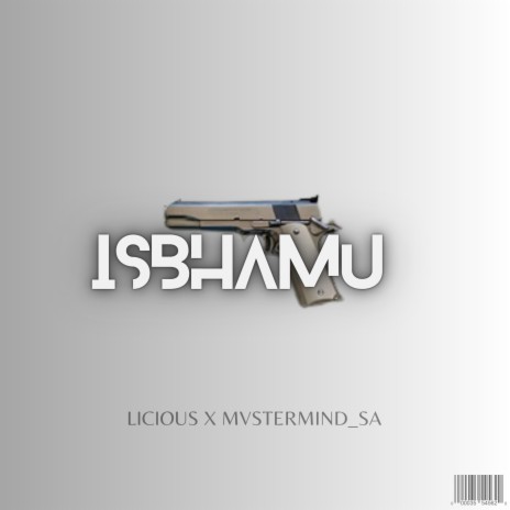 iSbhamu(x Licious) | Boomplay Music
