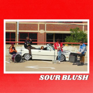 Sour Blush lyrics | Boomplay Music