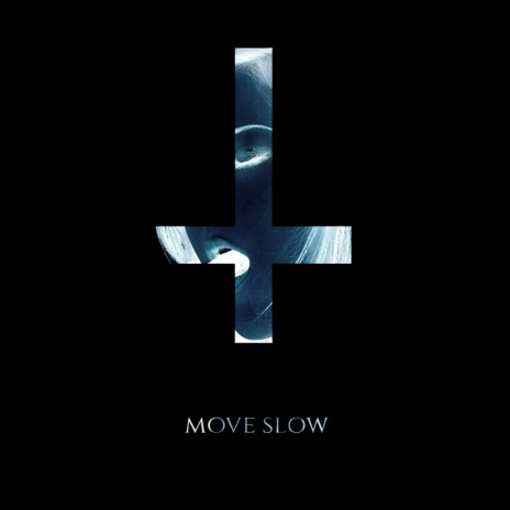 Move Slow | Boomplay Music