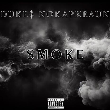 SMOKE ft. NOKAPKEAUN