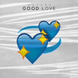 GOOD LOVE EP