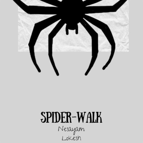 Spider Walk | Boomplay Music