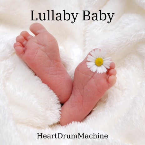 Lullaby Baby | Boomplay Music