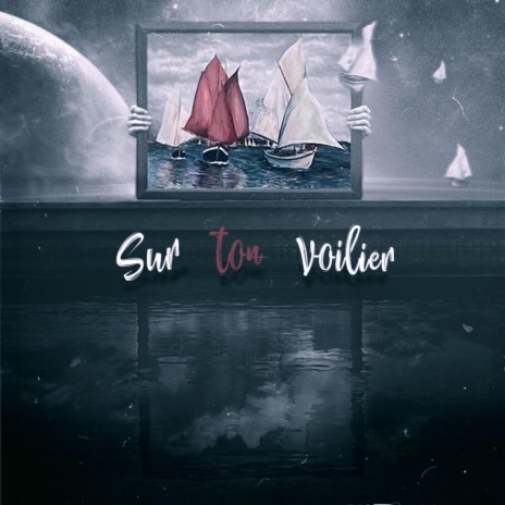 Sur ton voilier | Boomplay Music