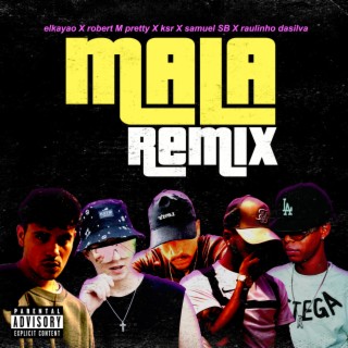 Mala (Remix)