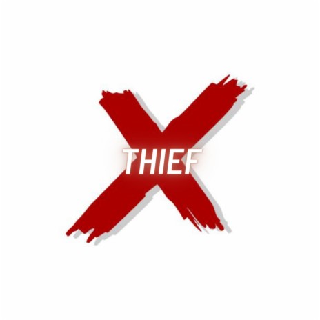 Thief | Boomplay Music