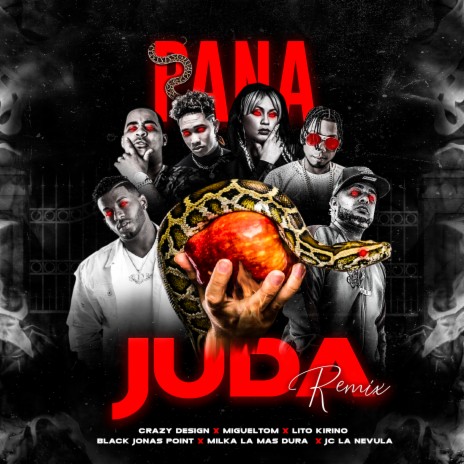 Pana Juda (Remix) ft. Lito Kirino, Black Jonas Point, Jc La Nevula, Milka La Mas Dura & Crazy Design | Boomplay Music