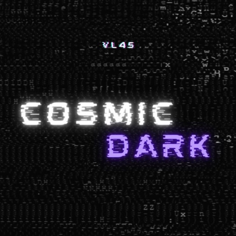 Cosmic Dark