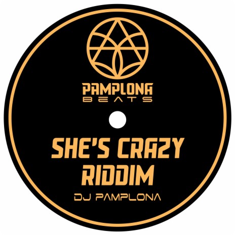 She's Crazy Riddim | Boomplay Music