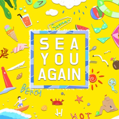 Sea you again | Boomplay Music