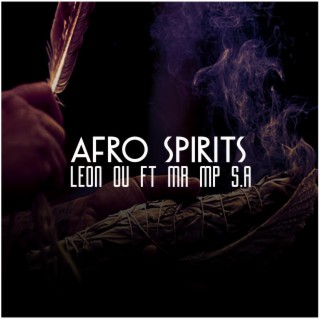 Afro Spirits (feat. Mr Mp S.A)