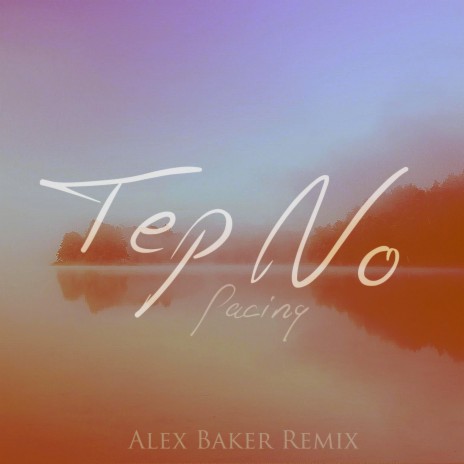 Pacing (Alex Baker Remix) ft. Alex Baker