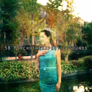 58 Psychotherapeutic Sounds