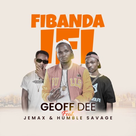 Fibanda Ifi ft. Jemax & Humble Savage | Boomplay Music