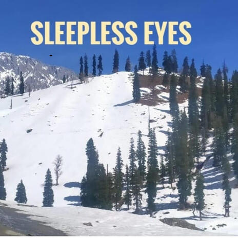 Sleepless Eyes | Boomplay Music