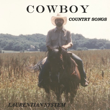 Country Cowboy ft. Laurentian System | Boomplay Music