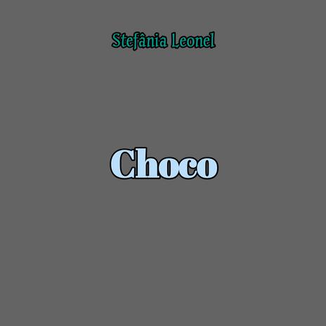 Choco | Boomplay Music