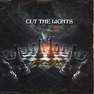 CUT THE LIGHTS