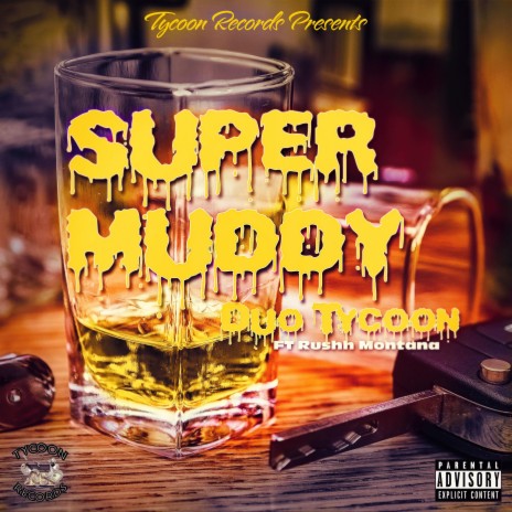 Super Muddy (feat. Rushh Montana) | Boomplay Music