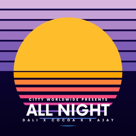 All Night ft. Thee Ajay & Cocoa K | Boomplay Music