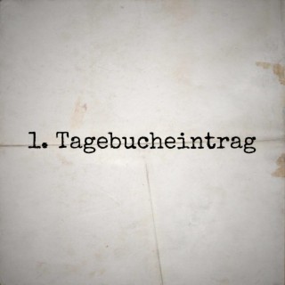 1. Tagebucheintrag