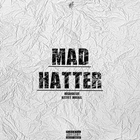 Mad Hatter ft. Artist Mikael | Boomplay Music