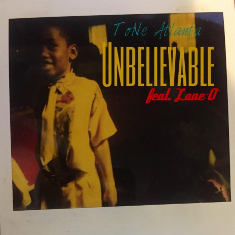 Unbelievable (feat. Lane-O)