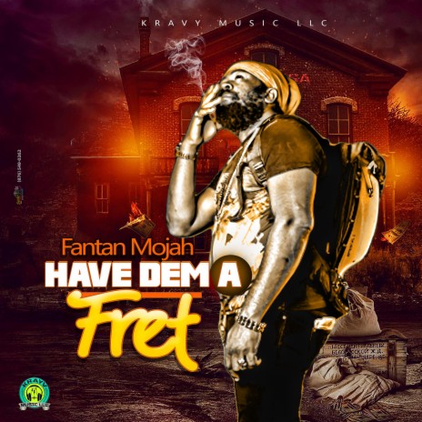 Have Dem A Fret (Raw) | Boomplay Music