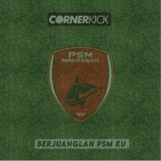 Berjuanglah PSM Ku