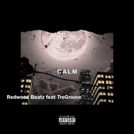 Calm (feat. TreGoove) | Boomplay Music